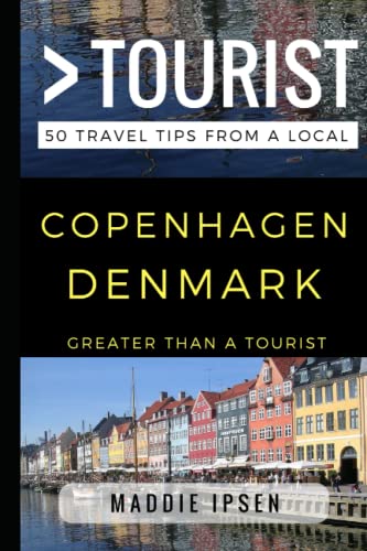 Stock image for Greater Than a Tourist Copenhagen Denmark: 50 Travel Tips from a Local (Greater Than a Tourist Europe) for sale by Red's Corner LLC