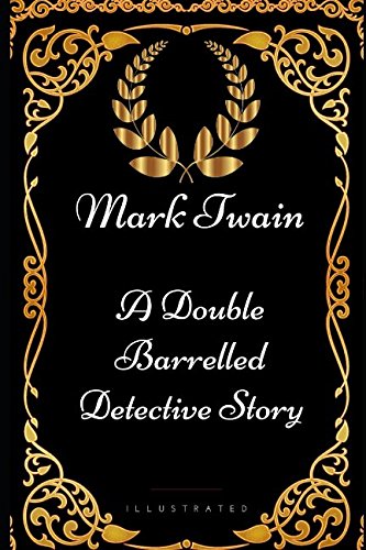 Stock image for A Double Barrelled Detective Story: By Mark Twain - Illustrated for sale by Revaluation Books