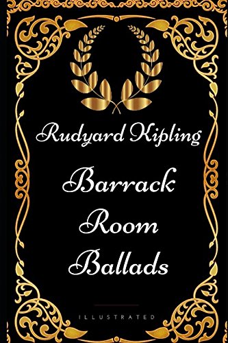 9781521982365: Barrack Room Ballads: By Rudyard Kipling - Illustrated