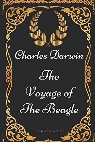 Beispielbild fr The Voyage of the Beagle: By Charles Darwin - Illustrated zum Verkauf von WorldofBooks