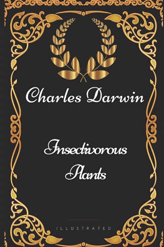 Stock image for Insectivorous Plants: By Charles Darwin - Illustrated for sale by Revaluation Books