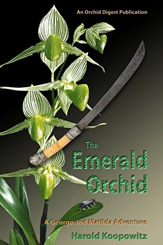 Beispielbild fr The Emerald Orchid: A George and Matilda Adventure zum Verkauf von Revaluation Books