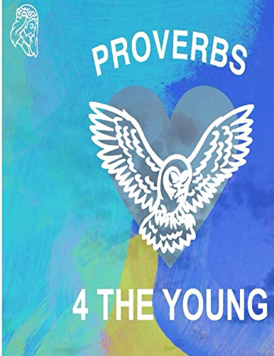 Imagen de archivo de Proverbs 4 The Young a la venta por Lucky's Textbooks