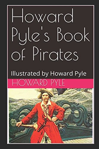 Stock image for Howard Pyle's Book of Pirates: Illustrated by Howard Pyle for sale by Revaluation Books