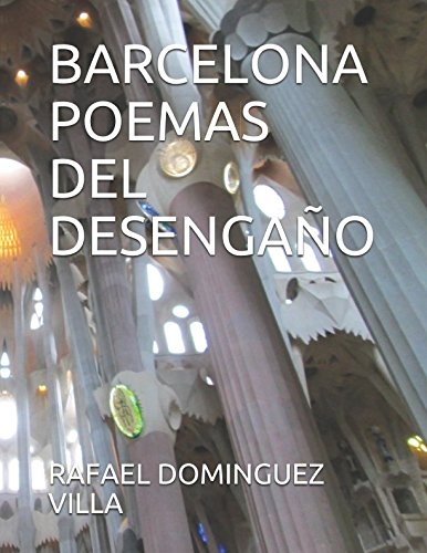 Stock image for BARCELONA POEMAS DEL DESENGAO (POEMAS OSCUROS) for sale by Revaluation Books