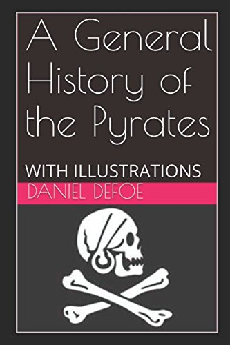 Stock image for A General History of the Pyrates: WITH ILLUSTRATIONS for sale by Revaluation Books