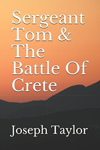 9781522010593: Sergeant Tom & The Battle Of Crete