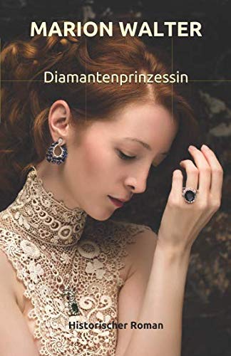 Beispielbild fr Diamantenprinzessin: Historischer Roman zum Verkauf von Buchpark
