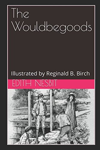 Beispielbild fr The Wouldbegoods: Illustrated by Reginald B. Birch zum Verkauf von Revaluation Books