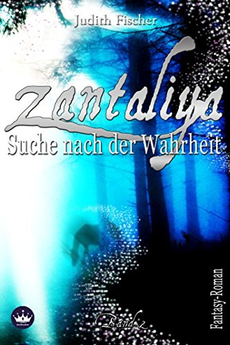 Imagen de archivo de Zantaliya - Suche nach der Wahrheit a la venta por Revaluation Books