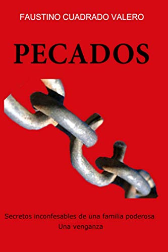 Stock image for PECADOS: Secretos inconfesables de una familia poderosa. Una venganza for sale by Revaluation Books