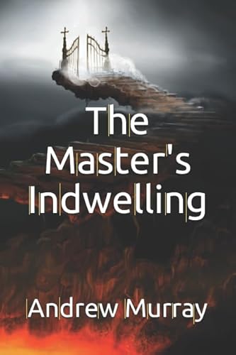 Beispielbild fr The Master's Indwelling zum Verkauf von GF Books, Inc.