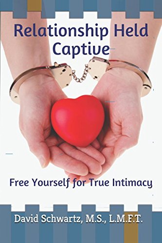 Beispielbild fr Relationship Held Captive: Free Yourself for True Intimacy zum Verkauf von Books From California