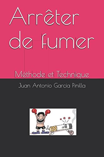 Imagen de archivo de Arrter de fumer: Mthode et Technique (Vous Pouvez) a la venta por Revaluation Books