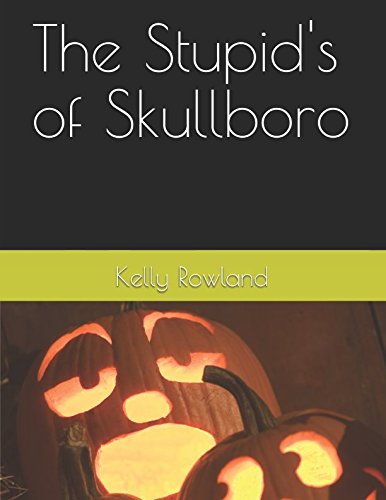 Stock image for The Stupid's of Skullboro for sale by Revaluation Books