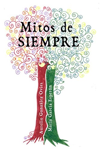 Stock image for Mitos de siempre: En verso y en prosa for sale by Revaluation Books