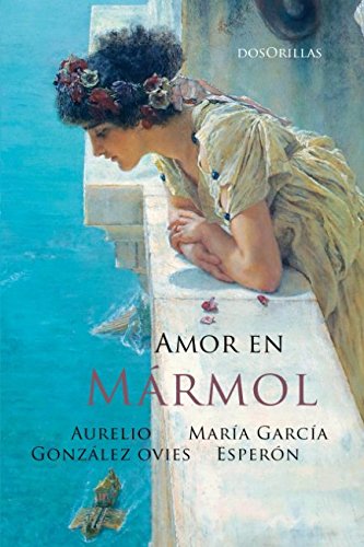Stock image for Amor en mrmol for sale by Revaluation Books