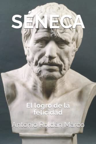 Imagen de archivo de SNECA: El logro de la felicidad a la venta por Revaluation Books