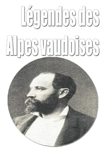 Imagen de archivo de Lgendes des Alpes vaudoises a la venta por Revaluation Books