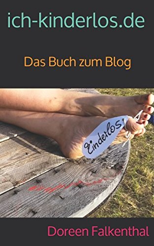 Stock image for ich-kinderlos.de: Das Buch zum Blog for sale by Revaluation Books