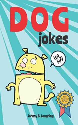 Beispielbild fr Dog Jokes: Funny and Hilarious Jokes for Kids (Animal Jokes) zum Verkauf von Goodwill Southern California