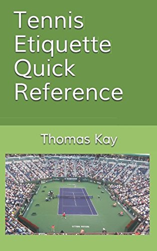 Stock image for Tennis Etiquette Quick Reference for sale by SecondSale