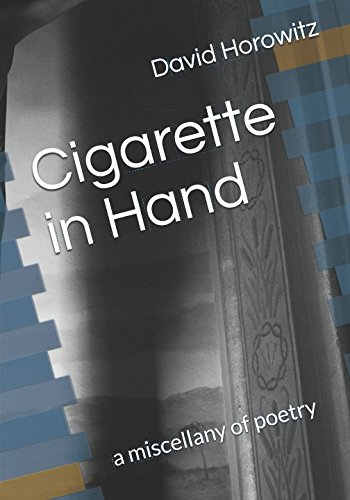 Imagen de archivo de Cigarette in Hand : A Miscellany of Poetry a la venta por Better World Books