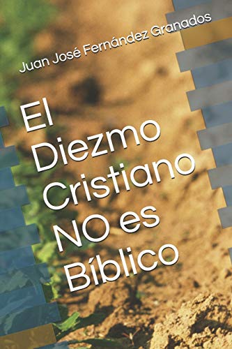Stock image for El Diezmo Cristiano NO es Biblico for sale by THE SAINT BOOKSTORE