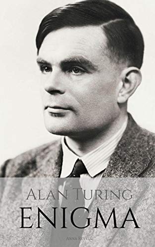 Stock image for ALAN TURING: ENIGMA: The Incredible True Story of the Man Who Cracked The Code for sale by SecondSale
