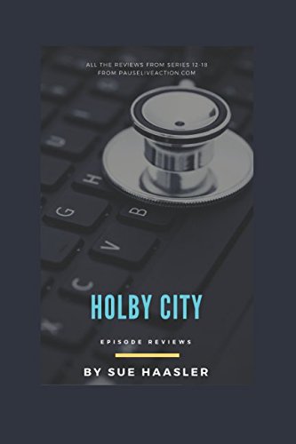Stock image for Holby City Episode Reviews: Series 12 - 18 for sale by WorldofBooks