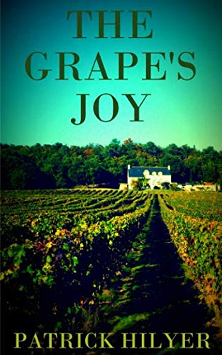 Beispielbild fr The Grape's Joy (A Saint-Emilion Vineyard Mystery) zum Verkauf von Wonder Book