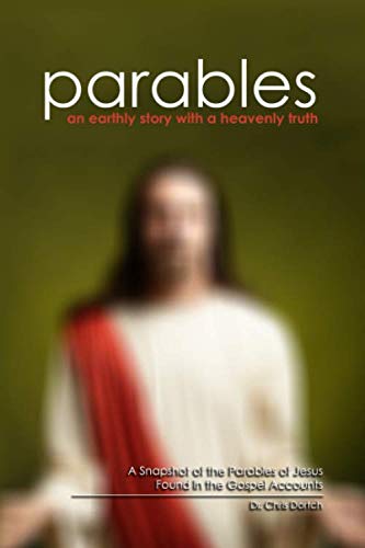 9781522079873: Parables: An Earthly Story with a Heavenly Truth