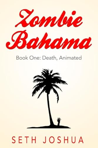 Beispielbild fr Zombie Bahama: Death, Animated (Book One) zum Verkauf von Revaluation Books