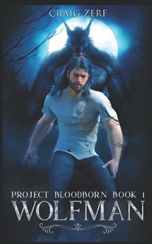 Beispielbild fr Project Bloodborn - Book 1: WOLF MAN: A werewolf, shapeshifter novel. zum Verkauf von AwesomeBooks