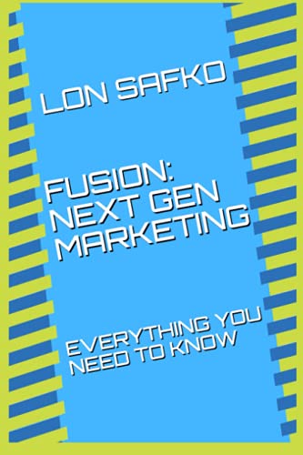 Imagen de archivo de Fusion: 2020 Marketing: Everything You Need To Know a la venta por Revaluation Books