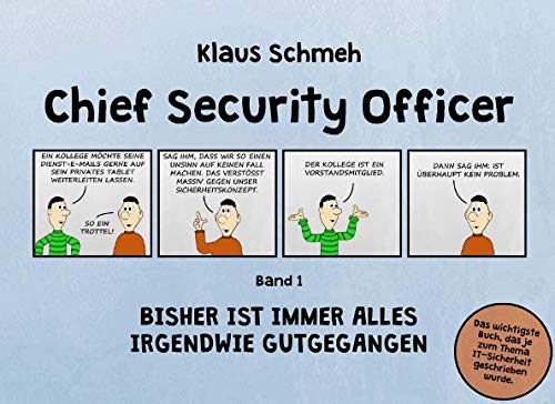Stock image for Chief Security Officer: Bisher ist immer alles irgendwie gutgegangen for sale by medimops