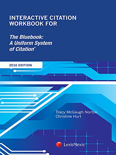 Stock image for Interactive Citation Workbook for The Bluebook: A Uniform System of Citation, 2016 Edition for sale by SecondSale