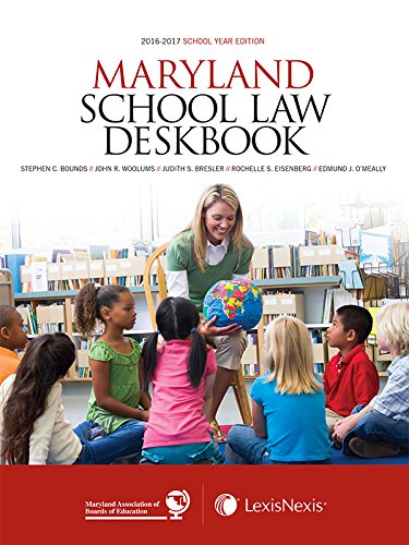 Beispielbild fr Maryland School Law Deskbook, 2016-2017 School Year Edition zum Verkauf von Irish Booksellers