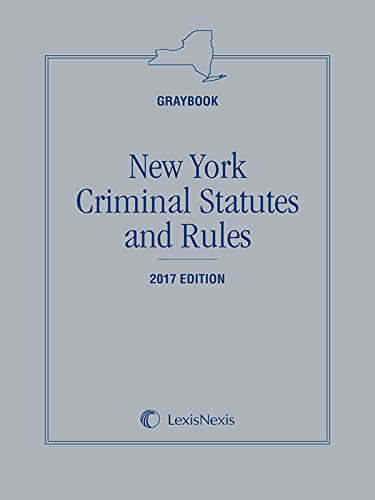 Beispielbild fr New York Criminal Statutes & Rules Graybook 2017 Edition zum Verkauf von Better World Books