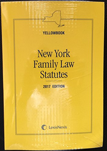 9781522121428: New York Family Law Statutes (Yellowbook), 2017 Ed