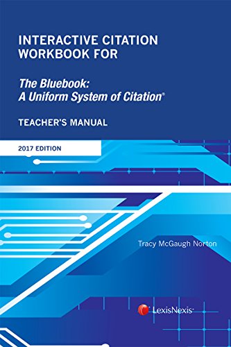 Beispielbild fr Interactive Citation Workbook for The Bluebook: A Uniform System of Citation, 2017 Edition zum Verkauf von Irish Booksellers