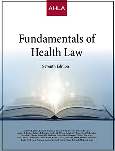 Stock image for AHLA Fundamentals of Health Law, Seventh Edition for sale by Indiana Book Company