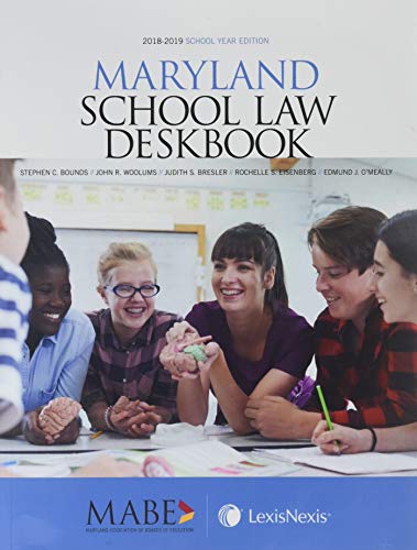 Imagen de archivo de MAryland School Law Deskbook (2018-2019 School Year Edition) a la venta por BookHolders