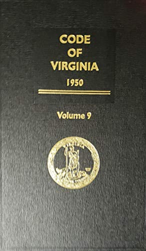 Stock image for Code of Virginia 1950 Volume 9 for sale by Opalick