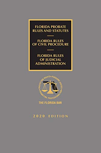 9781522192534: Florida Probate Rules and Statutes, Rules of Civil Procedure, and Rules of Judicial Administration