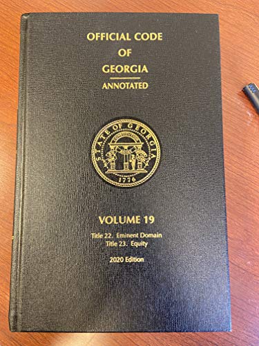 Stock image for Official Code of Georgia Volume 19 (Title 22 Eminent Domain - Title 23 Equity) 2021Edition for sale by Big River Books