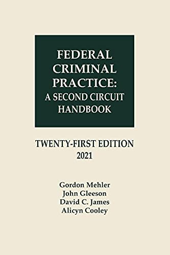 9781522199946: Federal Criminal Practice: A Second Circuit Handbook 21st Edition