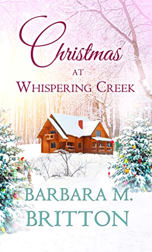 Stock image for Christmas at Whispering Creek (Christmas Holiday Extravaganza) for sale by GF Books, Inc.
