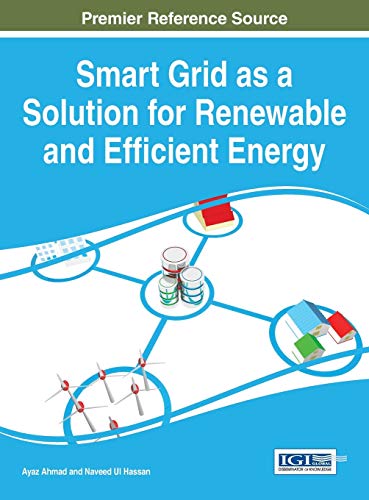 Stock image for Smart Grid as a Solution for Renewable and Efficient Energy (Advances in Environmental Engineering and Green Technologies) for sale by Lucky's Textbooks