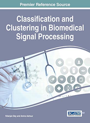Stock image for Classification and Clustering in Biomedical Signal Processing for sale by ThriftBooks-Atlanta